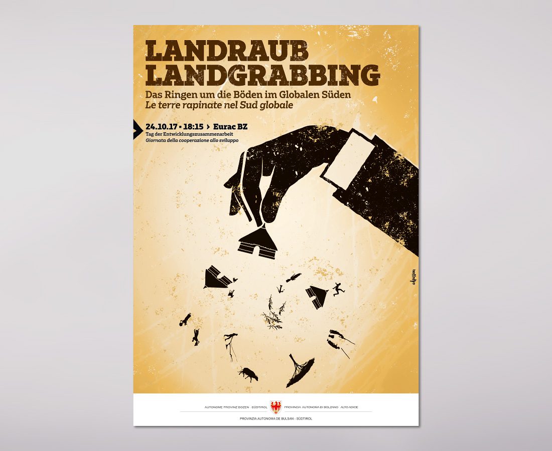 Plakate in Südtirol, Bozen: Thema Landgrabbing, Landraub mit Illustrationen über schmutzige Geschäfte in Afrika und dem Globalen Süden der Welt. Grafik und Design von adpassion, Waldemar Kerschbaumer.